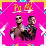 Descargar Lyanno Ft. Lary Over - Pa Mi MP3